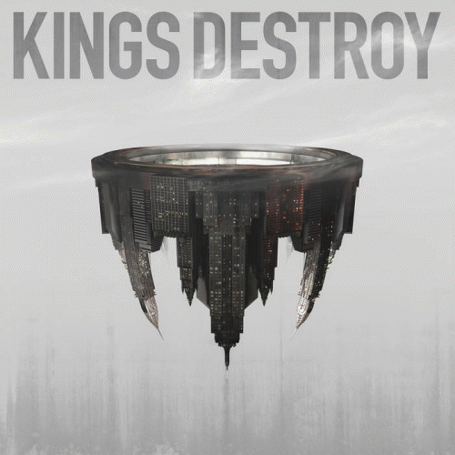 Kings Destroy : Kings Destroy